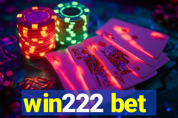 win222 bet